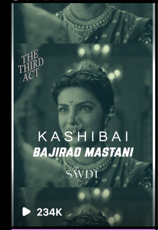 The Third Act - Kashibai in Bajirao Mastani